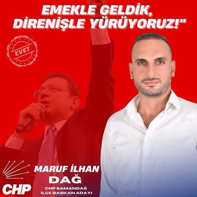 CHP SAMANDAĞ İLÇE BAŞKANLIK SEÇİMİNDE GENÇ ADAY: MARUF İLHAN DAĞ